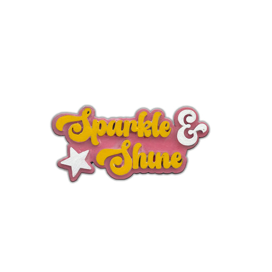 Hand Painted Sparkle & Shine Magnet