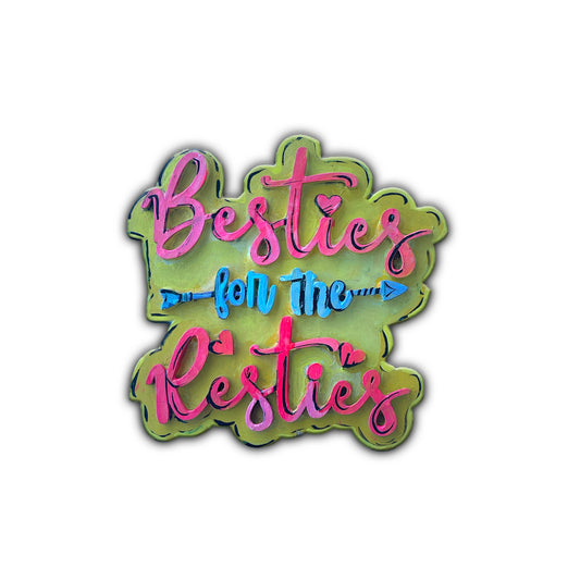 Hand Painted Besties for the Resties Magnet